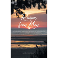 Recipes from Mom: Alzheimer's through the Eyes of a Daughter - Paperback