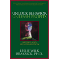 Unlock Behavior, Unleash Profits: Developing Leadership Behavior That Drives Profitability in Your Organization - Hardcover