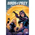 Birds of Prey: Hero Hunters (2025 Edition) - Paperback
