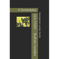 GOLDSBY - Buffalo Soldier: A Screenplay Based on Fred Staff's novel "Sergeant Goldsby and the 10th Cavalry" - Paperback