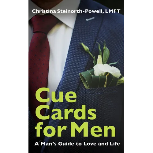 Cue Cards for Men: A Man's Guide to Love and Life - Hardcover