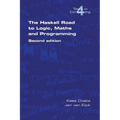 The Haskell Road to Logic, Maths and Programming. Second Edition - Paperback
