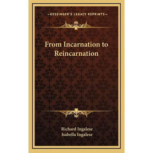 From Incarnation to Reincarnation - Hardcover