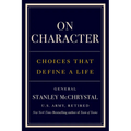 On Character: Choices That Define a Life - Hardcover