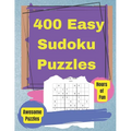 Easy Sudoku Puzzle Book: 400 Easy Sudoku Puzzles And Solutions - Paperback