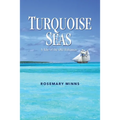 Turquoise Seas: A Tale of the Old Bahamas - Paperback