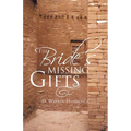 The Bride's Missing Gifts: Apostles and Prophets - Paperback