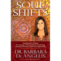 Soul Shifts: Transformative Wisdom for Creating a Life of Authentic Awakening, Emotional Freedom & Practical Spirituality - Paperback