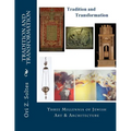 Tradition and Transformation: Three Millennia of Jewish Art and Architecture - Paperback