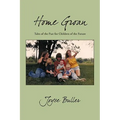 Home Groan: Tales of the Past for Children of the Future - Paperback