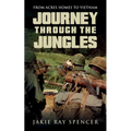 Journey Through The Jungles: Odessa Tignor Spencer Epitaph Foundation - Paperback