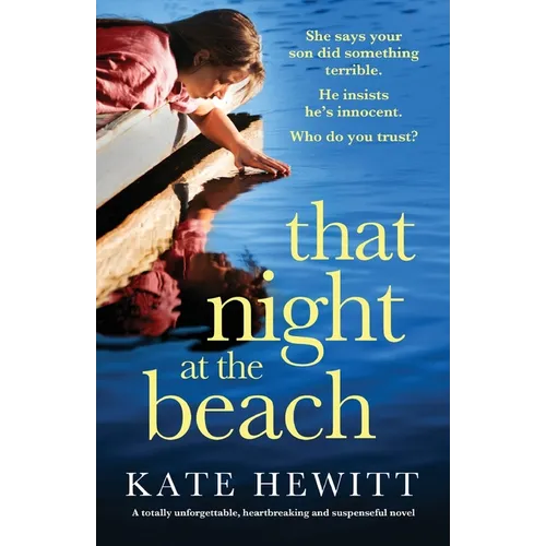 That Night at the Beach: A totally unforgettable, heartbreaking and suspenseful novel - Paperback