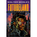 Futureland: Nine Stories of an Imminent World - Paperback