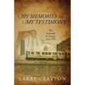 My Memories Are My Testimony: The Southside of Chicago, circa 1950 - Paperback