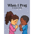 When I Pray - Hardcover