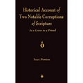 A Historical Account Of Two Notable Corruptions Of Scripture: In A Letter To A Friend - Paperback