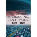 The Climate is Changing, Can Humans? - Paperback