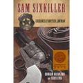 Sam Sixkiller: Cherokee Frontier Lawman - Paperback