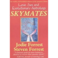 Skymates: Love, Sex and Evolutionary Astrology - Paperback