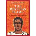 The Restless Flame: A Novel about St. Augustine - Paperback