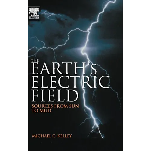 The Earth's Electric Field: Sources from Sun to Mud - Hardcover