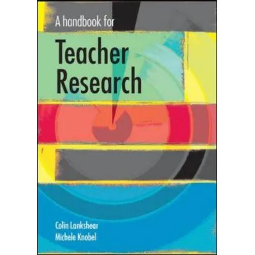 A Handbook for Teacher Research - Paperback