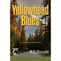 Yellowhead Blues: A Hunter Rayne Highway Mystery - Paperback