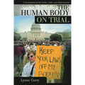 Human Body on Trial: A Handbook with Cases, Laws, and Documents - Hardcover