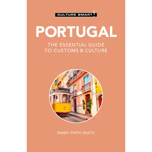 Portugal - Culture Smart!: The Essential Guide to Customs & Culture - Paperback