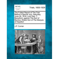 The Fullest Report of the Trial Before a Special Jury, Saturday, June 29, 1816, Lord Geo. T. Beresford, Against the Earl of Bective, Eldest Son of the - Paperback
