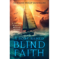 A Boat Named Blind Faith - Paperback