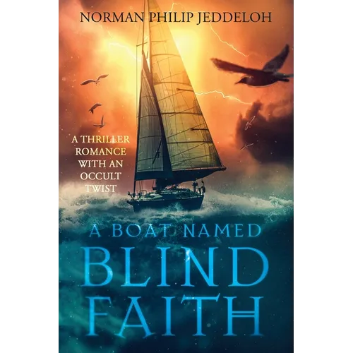 A Boat Named Blind Faith - Paperback