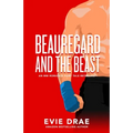 Beauregard and the Beast: An MM Romance Fairy Tale Retelling - Paperback