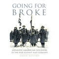 Going for Broke: Japanese American Soldiers in the War Against Nazi Germany Volume 36 - Paperback