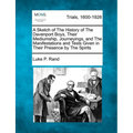 A Sketch of the History of the Davenport Boys, Their Mediumship, Journeyings, and the Manifestations and Tests Given in Their Presence by the Spirits - Paperback