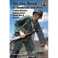 On the Road to Innsbruck and Back: A 103rd Division Infantryman's World War II Memoir - Paperback