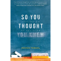 So You Thought You Knew: Letting Go of Religion - Paperback