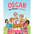 Oscar the Mouse and Friends: A Coloring and Activity Book - Paperback