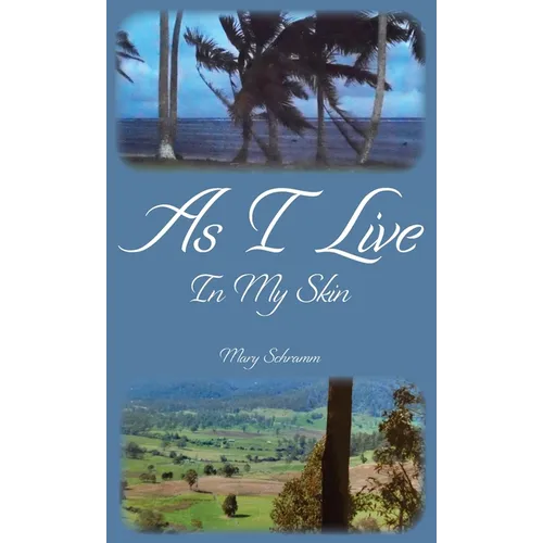 As I Live In My Skin - Hardcover