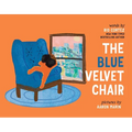The Blue Velvet Chair - Hardcover