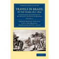 Travels in Brazil, in the Years 1817 1820: Undertaken by Command of His Majesty the King of Bavaria - Paperback