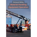 Material Handling Equipment Operation - Paperback