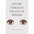 Poetry Through the Eyes of Wisdom - Paperback