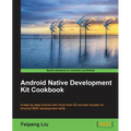 Android Native Development Kit Cookbook - Paperback