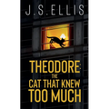 Theodore: The Cat That Knew Too Much - Paperback