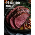 50 Beef Lunch Meals - Paperback