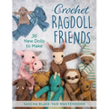 Crochet Ragdoll Friends: 36 New Dolls to Make - Paperback
