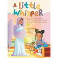 A Little Whisper - Hardcover