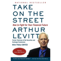 Take on the Street: How to Fight for Your Financial Future - Paperback