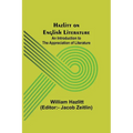 Hazlitt on English Literature: An Introduction to the Appreciation of Literature - Paperback